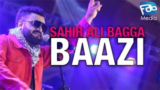 Baazi by Sahir Ali Bagga at Live Concert 2022