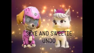 Paw Patrol Skye and Sweetie Undo