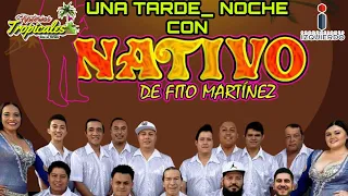 UNA TARDE-NOCHE CON NATIVO DE FITO MTZ EN PARAÍSO TABASCO 2024