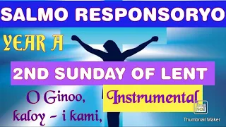 MARCH 5, 2023 / SALMO RESPONSORYO/ MINUS ONE/ 2ND SUNDAY OF LENT/ YEAR A