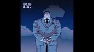 Nas Big - B3ID (Official Audio)