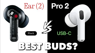 Ear 2 vs Pro 2 (USB-C) - Best wireless buds?