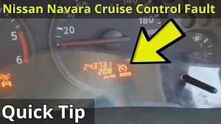 Cruise Control Not Working - Quick Tip To Help - Nissan Navara