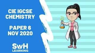 Alternative to Practical Paper 6 Chemistry IGCSE CIE Nov 2020 | IGCSE CIE Chemistry | SwH Learning