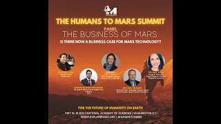 The 2023 H2M Summit | THE BUSINESS OF MARS: IS THERE NOW A BUSINESS CASE FOR MARS TECHNOLOGY?