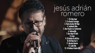 Los Nuevos Éxitos De Jesús Adrián Romero Mix