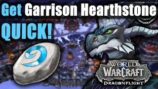 Get your GARRISON HEARTHSTONE quick in Dragonflight with alts