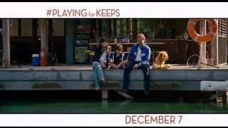 PLAYING FOR KEEPS - Official Trailer - In Theaters 12/7