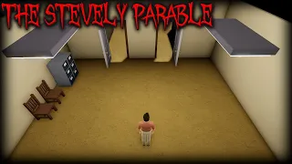 The Stevely Parable - [Full Gameplay] - Roblox