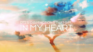 D72 & O.B.M Notion & That Girl - In My Heart (Promo Video)