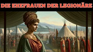 Frauen im kaiserlichen Rom - Ehefrauen von Legionären