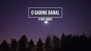 O GABING BANAL (O Holy Night in Tagalog) / instrumental piano Christmas cover with lyrics