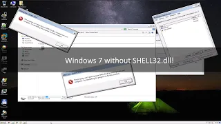 Windows 7 without SHELL32.dll!