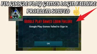 Fix ARK: Survival Evolved App 'Google Play Games Login Failure' Problem || TECH SOLUTIONS BAR