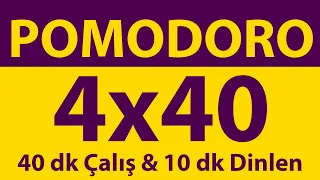 Pomodoro Tekniği | 4 x 40 Dakika | 40 dk Çalış & 10 dk Dinlen | Pomodoro Sayacı | Alarmlı | Müziksiz