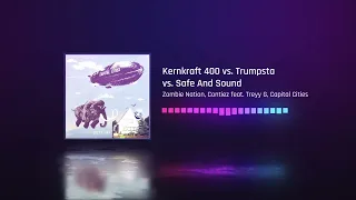 Kernkraft 400 vs. Trumpsta vs. Safe And Sound / Timmy Trumpet 2022 Mashup