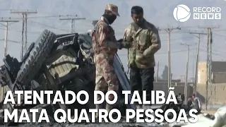 Atentado do Talibã mata quatro pessoas no Paquistão