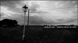 Bob Dylan ~ Simple Twist of Fate