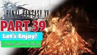 Post Credit SECRET ENDING!! Part 39 (Let's Enjoy Final Fantasy 15 with Commentary)