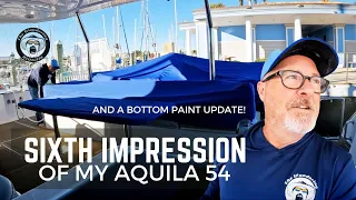 SIXTH IMPRESSION OF MY AQUILA 54 YACHT! - AND AN UPDATE ON MY BOTTOM PAINT SITUATION.