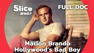 Marlon Brando, an Actor Named Desire | SLICE WHO | FULL DOCUMENTARY