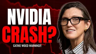 (URGENT) Cathie Woods Warns About A Nvidia Crash?!?