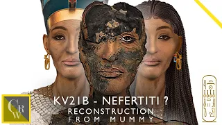 EGYPTIAN QUEEN MUMMY RECONSTRUCTION: NEFERTITI / KV21B?