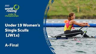 2023 World Rowing Under 19 Championships - Under 19 Women's Single Sculls (JW1x) - A-Final