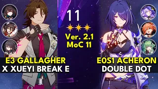 E3 Gallagher x E3 Xueyi & E0S1 Acheron Double DoT | Memory of Chaos Floor 11 3 Stars | Honkai