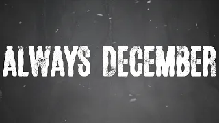 Citizen Soldier - Always December (Official Lyric Video)