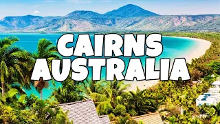 Best Things To Do in Cairns Australia