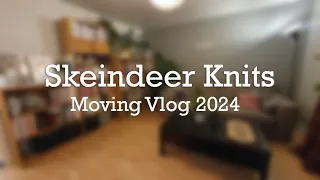 Skeindeer Knits Moving Vlog 2024