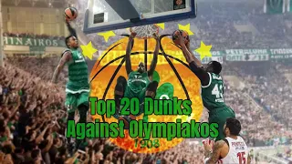 Panathinaikos BC - Top 20 Dunks Against Olympiakos