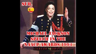 Discurso de inocencia de MJ en los NAACP Awards ( 05.01.1994 ) Sub. Español