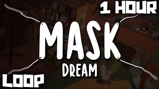Dream - Mask [1 HOUR] (Lyric Video Loop)