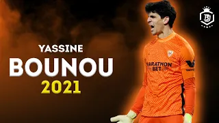 Yassine Bounou 2021 - Amazing Saves Show - HD