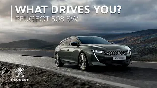 PEUGEOT 508 SW | 'What Drives You?' Press Film