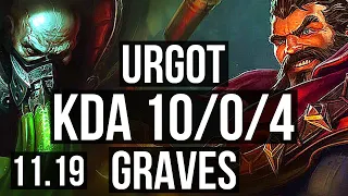 URGOT vs GRAVES (TOP) | 10/0/4, 66% winrate, Legendary | EUW Master | v11.19