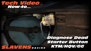How-to Diagnose Dead Starter Button KTM/HQV/GG