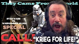 Vet Reacts *KRIEG FOR LIFE* Star Wars VS Warhammer 40K Special: They Come From A World Called War