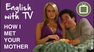 English with How I Met Your Mother - Ted's Crush