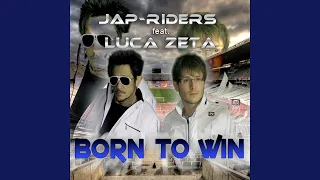 Born to Win (Ridebass Edit Remix) (feat. Luca Zeta)