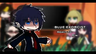 | blue exorcist react to Rin | 🇷🇺/🇬🇧/🇧🇷 |