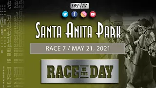 DRF Friday Race of the Day | Santa Anita Race 7 | May 21, 2021