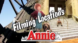 Annie filming locations - Then and Now