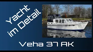 Veha 37 AK Yacht im Detail (walkthrough) boat presentation Stahlverdränger in Mülheim Ruhr