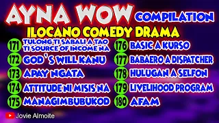 AYNA WOW COMPILATION 171-180 (10 EPISODES) | ILOCANO COMEDY DRAMA | Jovie Almoite