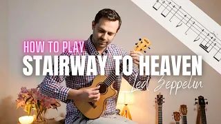 How to Play 'Stairway to Heaven' (Fingerstyle Ukulele Tutorial + Tabs!)