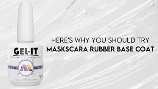 Here's why you should try Maskscara Rubber Base Coat.