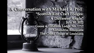 A Conversation With Michael Poll — Scottish Rite Craft Lodges: A Different Angle